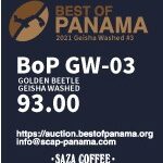 サザコーヒー:パナマ ミ・フィンキータ・コンセプト ロス・ポゾス ゴールデン・ビートル ゲイシャ ウォッシュト ベスト・オブ・パナマ 2021年 ゲイシャ ウォッシュト部門 第3位