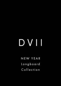 DVII:ニューイヤー・ロングボード・コレクション