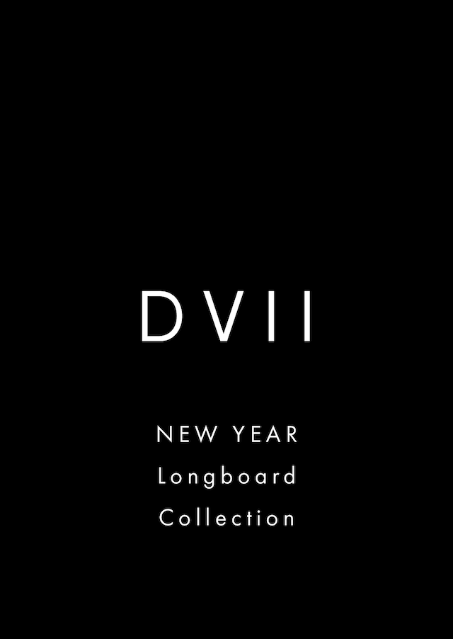 DVII：ニューイヤー・ロングボード・コレクション