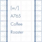 Definitive. × A765 CoffeeRoaster:パナマ ブラック・ムーン チロソ ダブル・ファーメンテーション ナチュラル