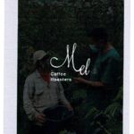 Mel Coffee Roasters:コロンビア ファン・マルティン ゲイシャ