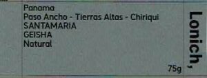 Lonich,：パナマ パソ・アンチョ ティエラ・アルタス チリキ サンタマリア ゲイシャ ナチュラル